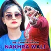 Me Chhori Irfan Nakhra Wali